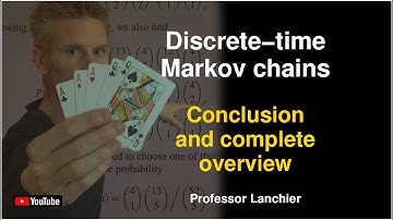 Discrete-time Markov chains - Conclusion and complete overview.