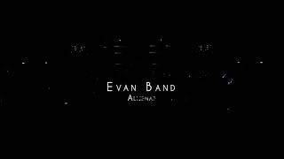 Evan Band /( охой оли чаноб)