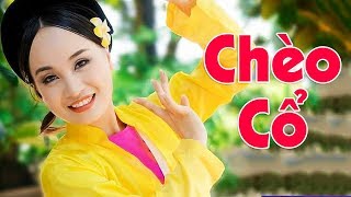 Hát Chèo Cổ Việt Nam Hay Nhất - Thu Huyền, Phương Mây, Văn Chương