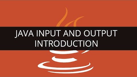 Understanding Java Input and Ouput | Edureka