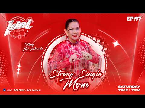 IDOL PODCADT EP95 : Strong Single Mom