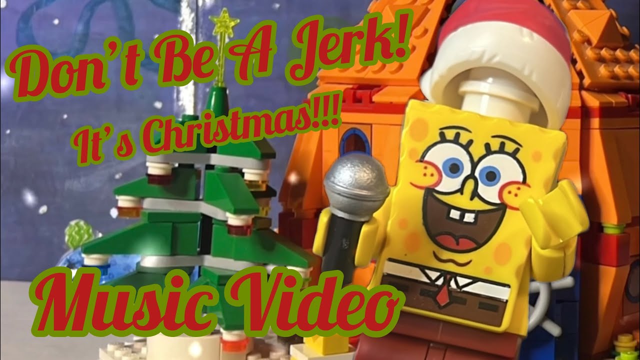 Lego Spongebob Don’t Be A Jerk (It’s Christmas) Music Video