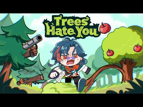 LIVE: 【Trees Hate You】僕らは木に嫌われている【魁星/にじさんじ】