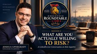 What Are You Actually Willing to Risk | Executive Round Table, Session 2
