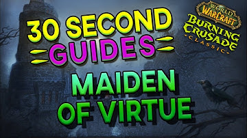 Maiden of Virtue - 30 Second Guides - Karazhan