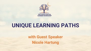 Summer Workshop 2025 - Unique Learning Paths with Nicole Hartung