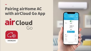 Learn how to connect airHome Hitachi AC (wifi embedded) with airCloud Go mobile app
