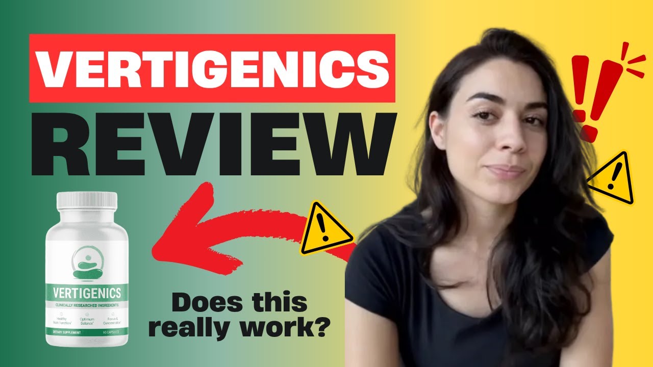 VERTIGENICS REVIEW (❌WATCH BEFORE BUY❌) –  Vertigenics Sincere Review 2025 – VERTIGENICS SUPPLEMENT