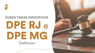 Curso Temas Específicos DPE RJ e DPE MG (Defensor): Princípios Institucionais