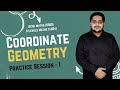 COORDINATE GEOMETRY | PRACTICE SESSION 1 | O LEVELS (4024) &amp; IGCSE (0580) | 2025 | Sir Arshad