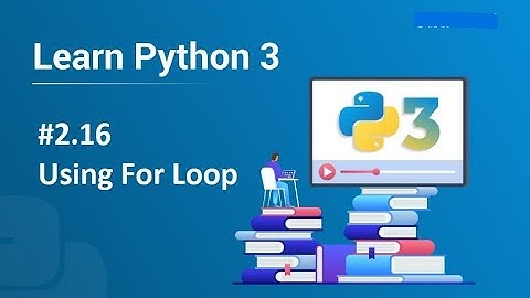 #2.16 Using For Loop in Python – Puzzles Python Programming for Beginners and Kids