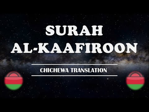 Surah Al-Kafiroon - Chichewa Translation - Sheikh Ibrahim Jibreen