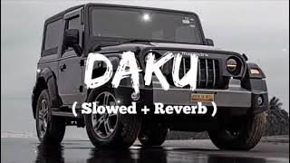 Daku (Slowed   Reverb) | Always For You🎧