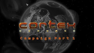 SmartBot Play - Cortex Command Campaign Part 1