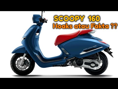 Scoopy 160 sudah meluncur !! Hoaks atau Fakta ??