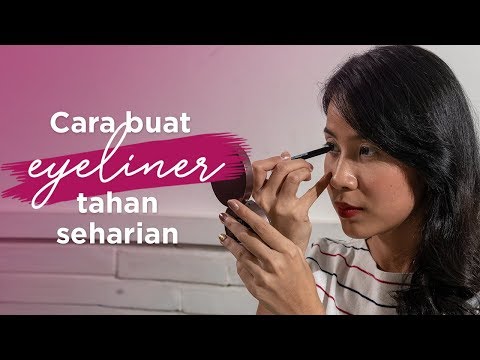 Video: 5 Cara Mengaplikasikan Eyeliner Yang Tahan Seharian