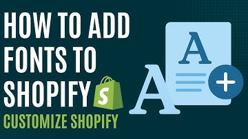 How to Add Fonts to Shopify [Custom Typography]