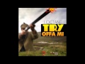 Ioctane  try offa mi reentry riddim may 2013