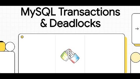 MySQL Transactions, Locking, and Deadlocks Explained