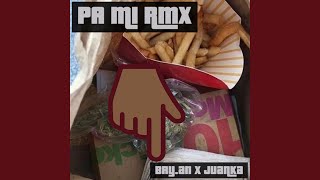 Pa Mi (Remix) (feat. Juanka) - bry.an 99