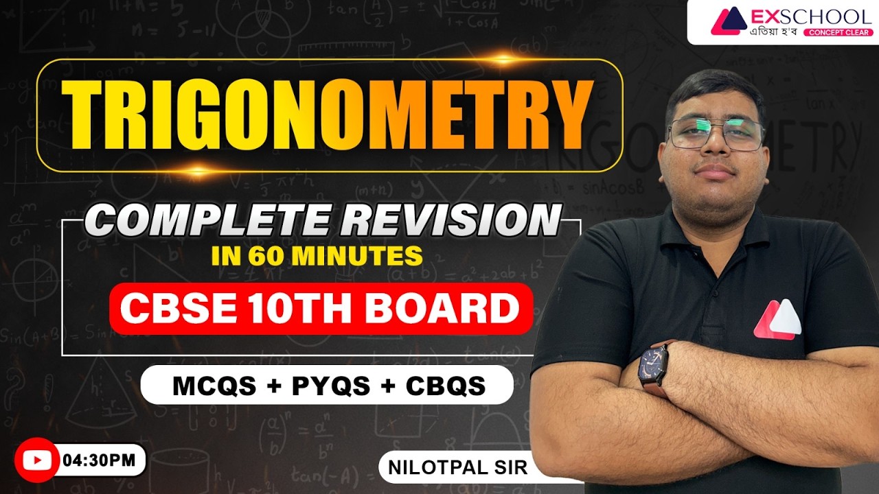 Trigonometry Complete Revision in 60 Minutes🔥| CBSE Class10Maths | MCQs + PYQs + CBQs | Nilotpal sir