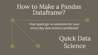 Quick Solution - How to Create Pandas Dataframe in Python?