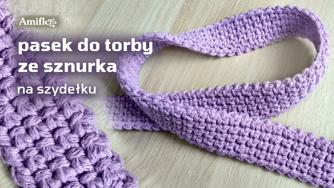 Pasek do torby ze sznurka na szydełku / How to crochet bag strap