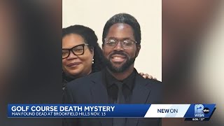 Family seeks answers after man found dead at Brookfield golf course