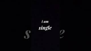 #shorts I am single boy status | single boy whatsapp status | 🔥 attitude status |