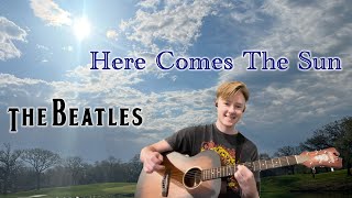 Here Comes The Sun - The Beatles cover