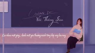 Vài Tháng Sau ➤ JayKii  Lyrics