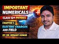 Important numericals of physics for class 12 board exams chapter1 electric charges and field