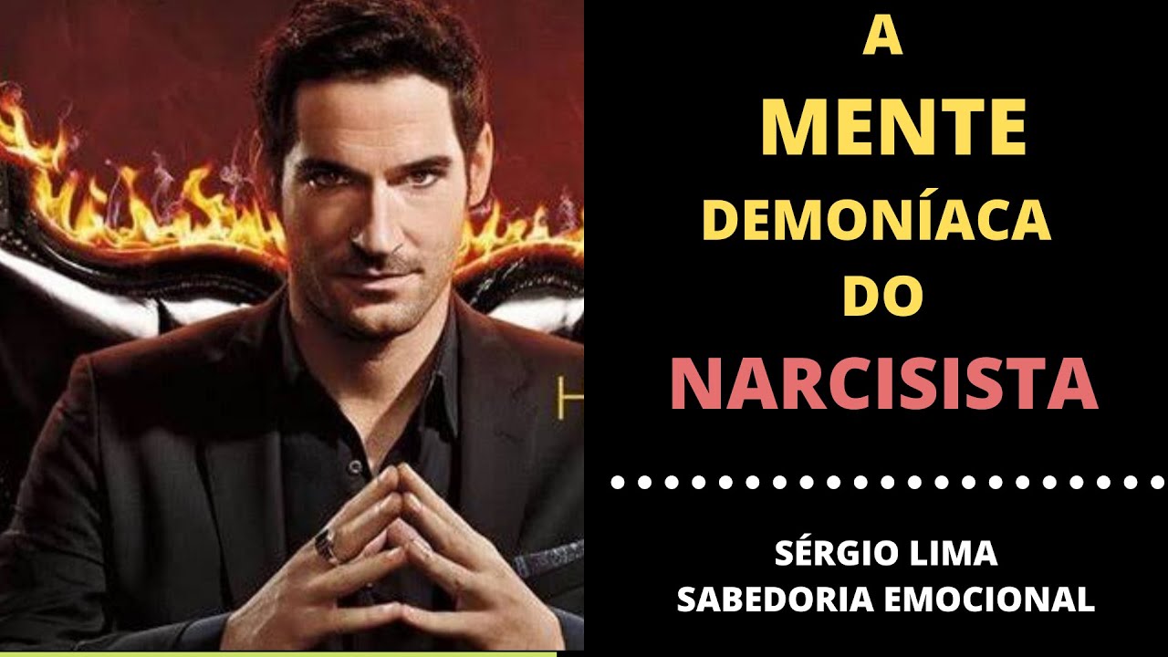 A MENTE DEMONÍACA DO NARCISISTA