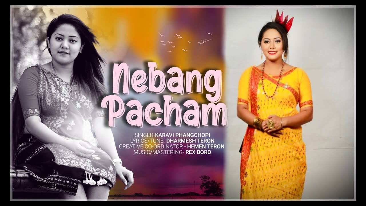 Nebang pacham || Karavi Phangchopi || Bijoy Lekthe || Jitul Tumung || Rex Boro ||Barsha Byepi