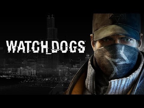 Watch Dogs (видео)