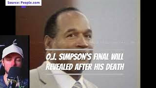 O.J. Simpson's Final Will Revealed After His Death