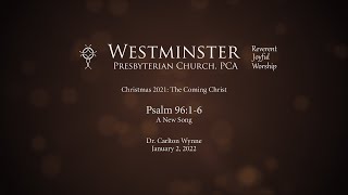 Psalm 96:1-6 - A New Song