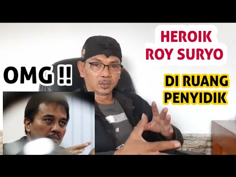 TAK BANYAK YG TAU !!  HERROIKNYA  ROY SURYOO DI RUANG PENYIDIK !! TERSERAH