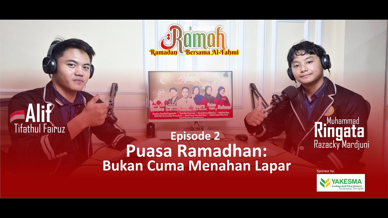 Puasa Ramadan: Bukan Hanya Menahan Lapar |  PODCAST RAMAH EPISODE 2