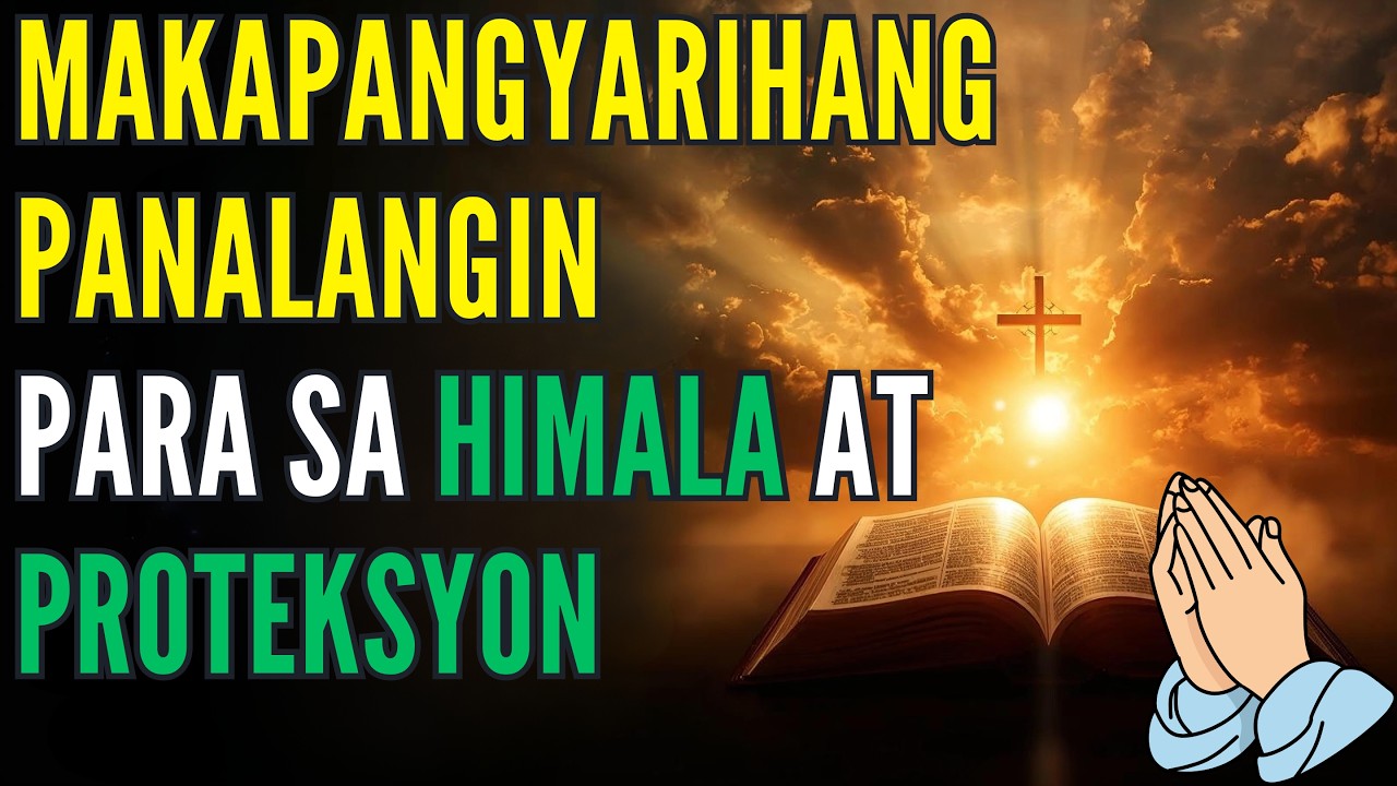 8 Powerful Tagalog Prayers | Proteksyon Kagalingan Pagpapala at Tagumpay Araw Araw