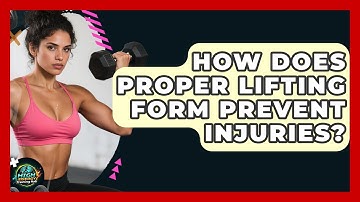 How Does Proper Lifting Form Prevent Injuries? - High Energy Training Hub