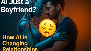 "How AI Is Changing Relationships – Will Love Survive the Algorithm?"