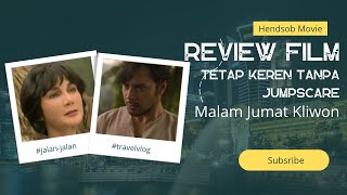 TETAP SERAM WALAUPUN JUMPSCARE KURANG || FILM MALAM JUMAT KLIWON