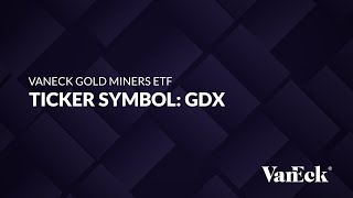 ETF of the Week: VanEck Gold Miners ETF (GDX)