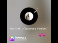 You And I Japanese Version IU