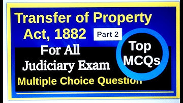 MCQ on Transfer of Property Act, 1882 for All Judiciary  Prelims Part 2