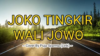 Joko Tingkir Wali Jowo ~ Cover By Puja Syarma (Lirik)