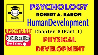 #Psychology||#Robert A Baron||#Human Development ||#Physical Development||#Chap 8||#Part 1