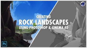 Creating Rock Landscapes - Photoshop & C4D