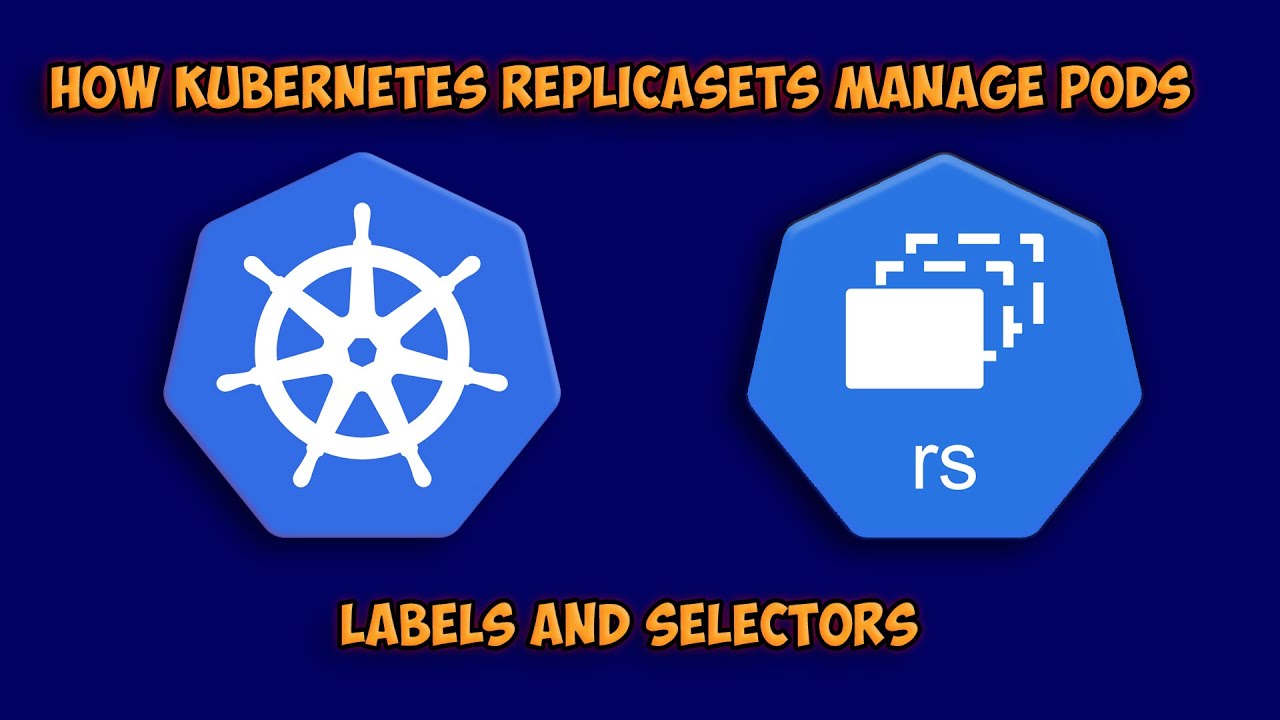 Kubernetes ReplicaSets and Labels Explained - YouTube